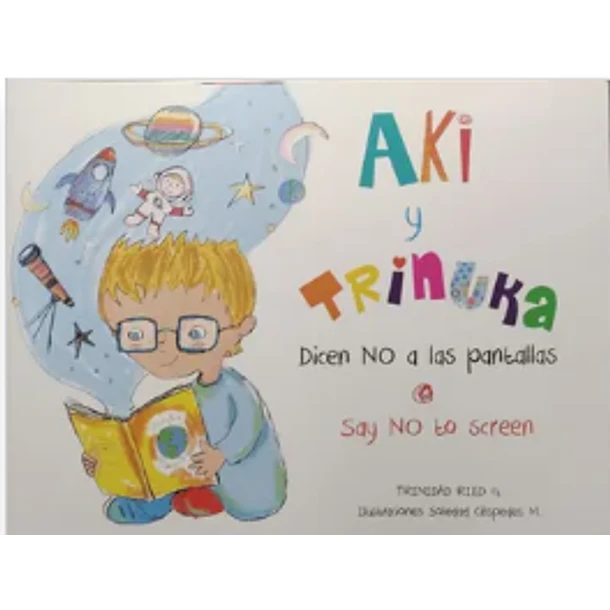 Aki Y Trinuka Dicen No A Las Pantallas (Bilingue)