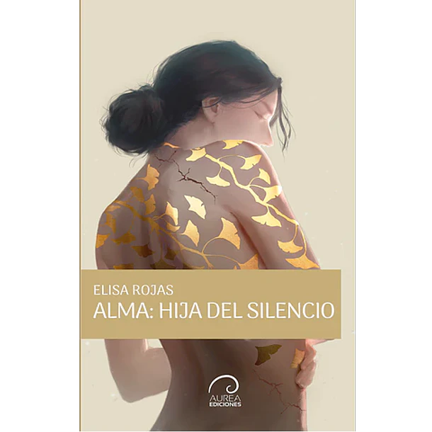 Alma: Hija Del Silencio