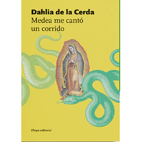 Medea Me Canto Un Corrido
