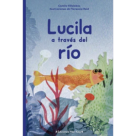 Lucila A Traves Del Rio
