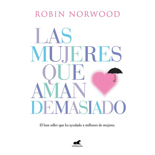 Las Mujeres Que Aman Demasiado