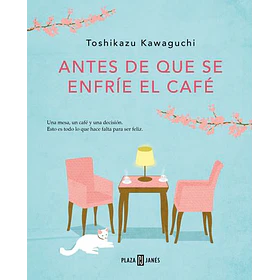 Antes De Que Se Enfrie El Cafe