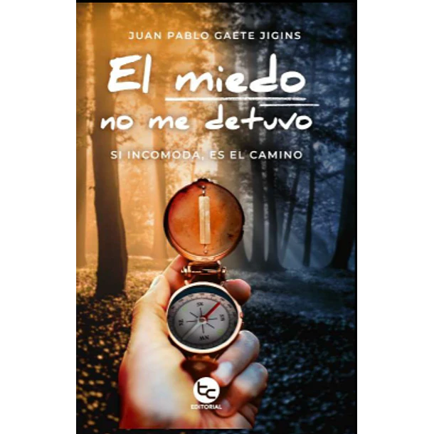 El Miedo No Me Detuvo