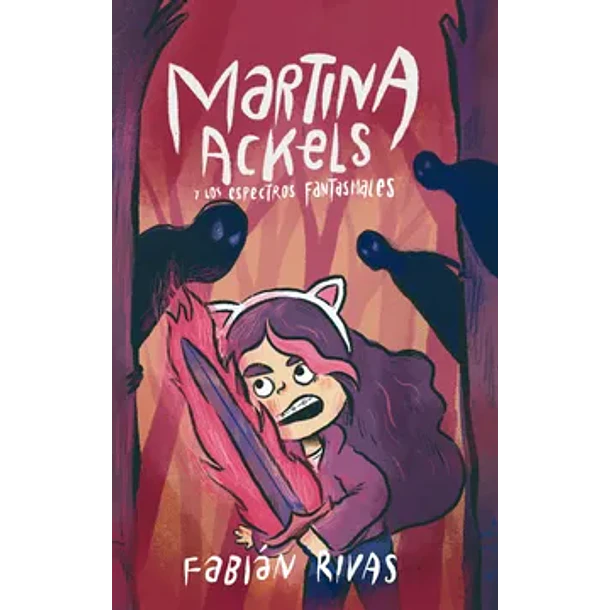 Martina Achels Y Los Espectros Fantasmas