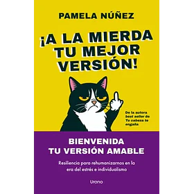 A La Mierda Tu Mejor Version