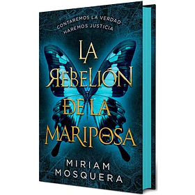 La Rebelion De La Mariposa (Edicion Especial Cantos Pintados En Tapa Dura)