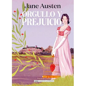 Orgullo Y Prejuicio (Edicion Ilustrada En Tapa Dura)