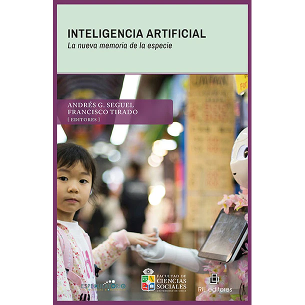 Inteligencia Artificial: La Nueva Memoria De La Especie