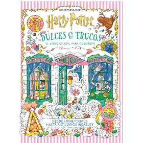Harry Potter Dulces Y Trucos: El Libro Oficial Para Colorear