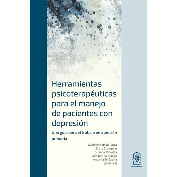 Herramientas Psicoterapeuticas Para El Manejo De Pacientes Con Depresión [Div]