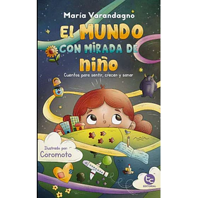 El Mundo Con Mirada De Niño
