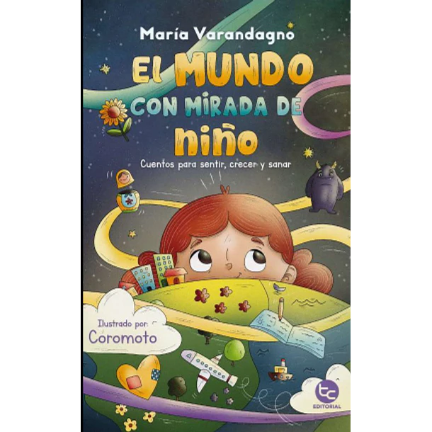 El Mundo Con Mirada De Niño