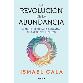 La Revolucion De La Abundancia