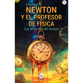 Newton Y El Profesor De Fisica