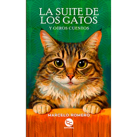 La Suite De Los Gatos Y Otros Cuentos