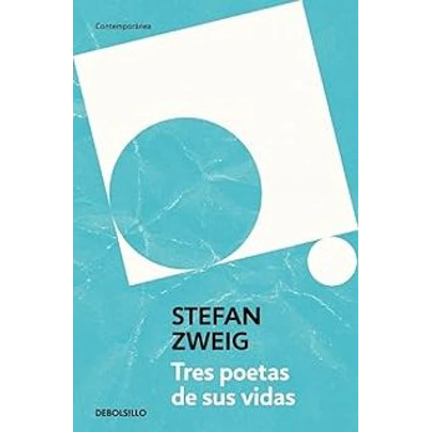Tres Poetas De Su Vida