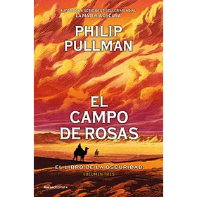 El Campo De Rosas (El Libro De La Oscuridad 3)