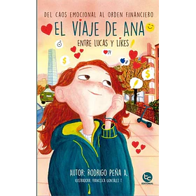El Viaje De Ana Entre Lucas Y Likes