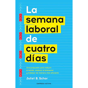 La Semana Laboral De Cuatro Dias