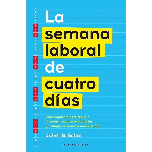 La Semana Laboral De Cuatro Dias
