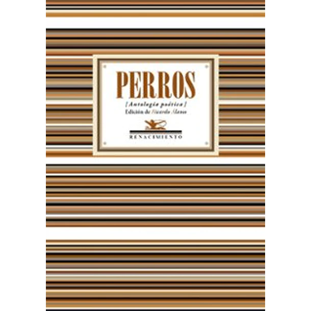 Perros: Antologia Poetica