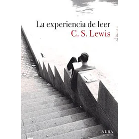 La Experiencia De Leer (Edicion En Tapa Dura)