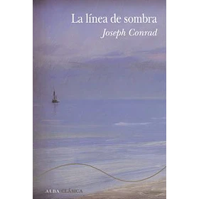 La Linea De Sombra (Edicion En Tapa Dura)