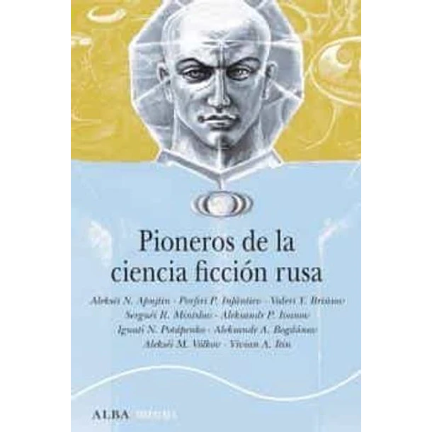 Pioneros De La Ciencia Ficcion Rusa