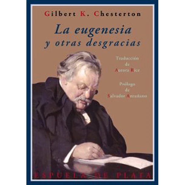 La Eugenesia Y Otras Desgracias