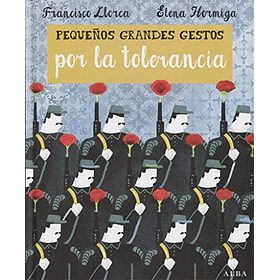 Pequeños Grandes Gestos Por La Tolerancia (Td)