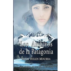 Los Archivos De La Patagonia
