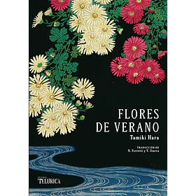 Flores De Verano [Asi][telurica][big Sur] Tamiki Hara
