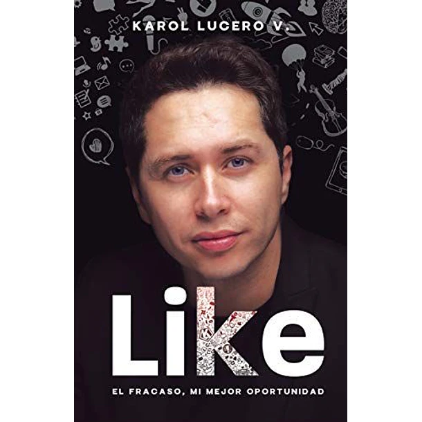 Like. El Fracaso Mi Mejor Oportunidad