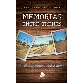 Memorias Entre Trenes