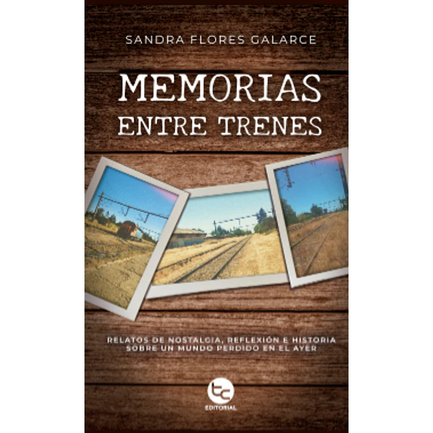 Memorias Entre Trenes