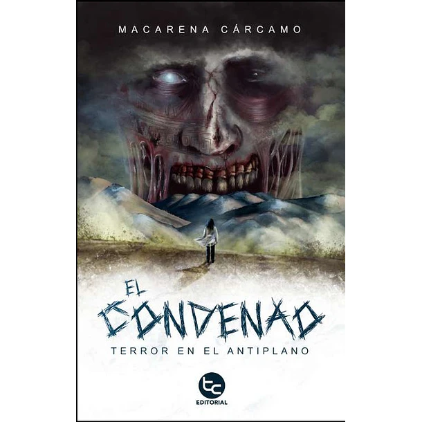 El Condenao Terror En El Altiplano