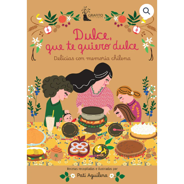 Dulce Que Te Quiero Dulce
