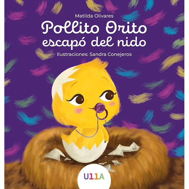 Pollito Orito Escapo Del Nido (En Tapa Dura)