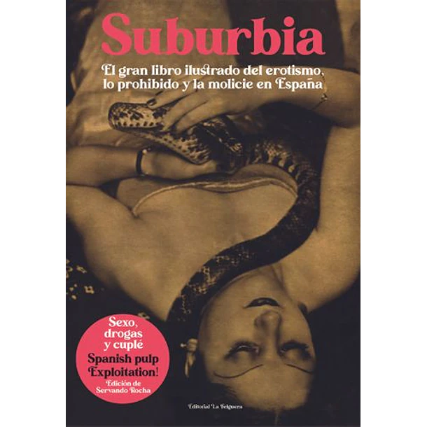 Suburbia: El Gran Libro Ilustrado Del Erotismo