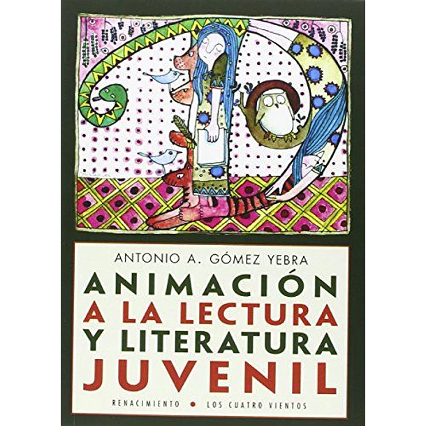 Animacion A La Lectura Y Literatura Juvenil