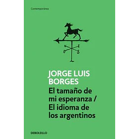 Tamaño De Mi Esperanza, El - El Idioma De Los Argentinos (Db)