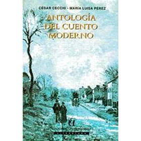 Antologia Del Cuento Moderno