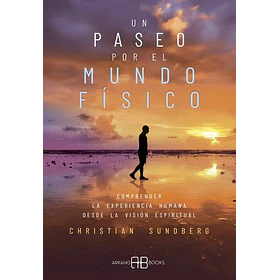 Un Paseo Por El Mundo Fisico