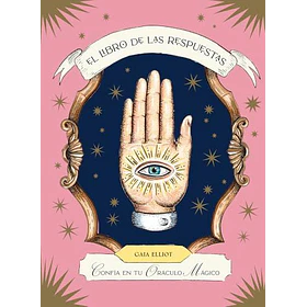 El Libro De Las Respuestas: Confia En Tu Oraculo Magico (Td)