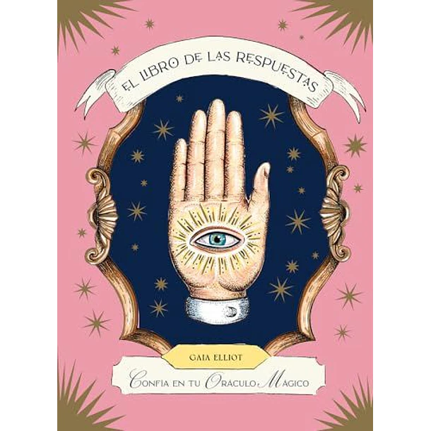El Libro De Las Respuestas: Confia En Tu Oraculo Magico (Td)