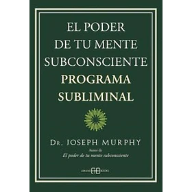 El Poder De Tu Mente Subconsciente