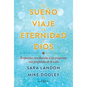 El Sueño El Viaje La Eternidad Y Dios