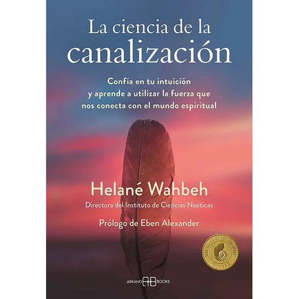 La Ciencia De La Canalizacion