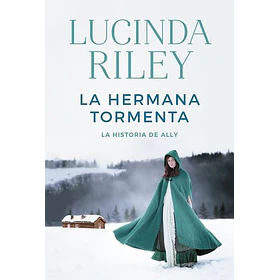 La Hermana Tormenta ( Libro 2 De Las Siete Hermanas )