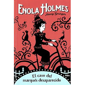 Caso Del Marqués Desaparecido, El - Enola Holmes #1